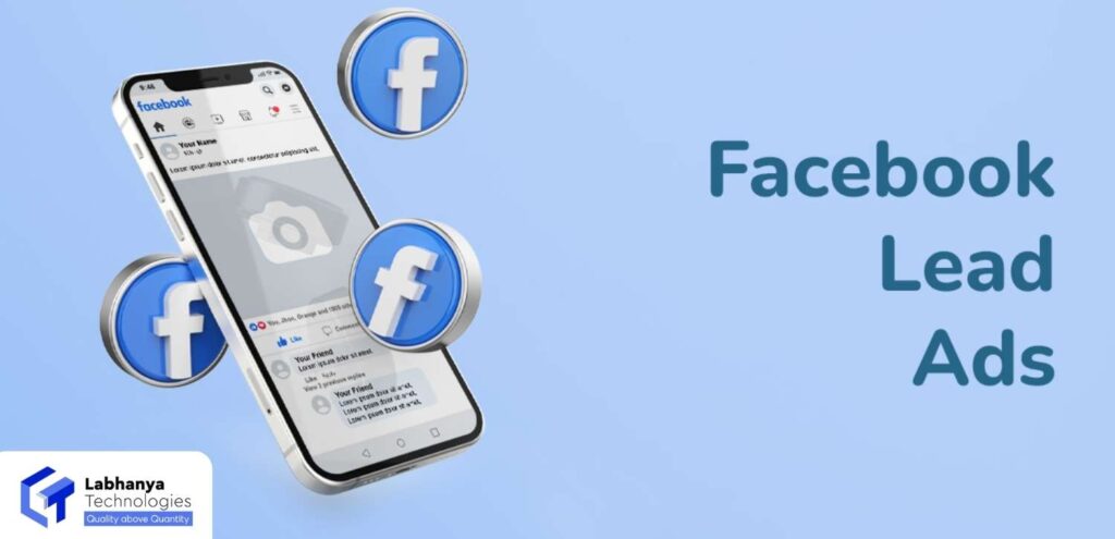 WHAT ARE FACEBOOK LEAD ADS AND HOW TO USE THEM THE RIGHT WAY