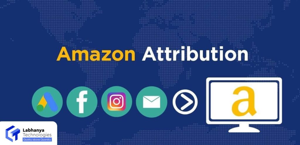 WHAT IS AMAZON ATTRIBUTION AND HOW ADVERTISERS CAN USE IT